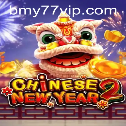CHINESENEWYEAR2: Unveiling the Exciting World of Festive Gaming with bmy77